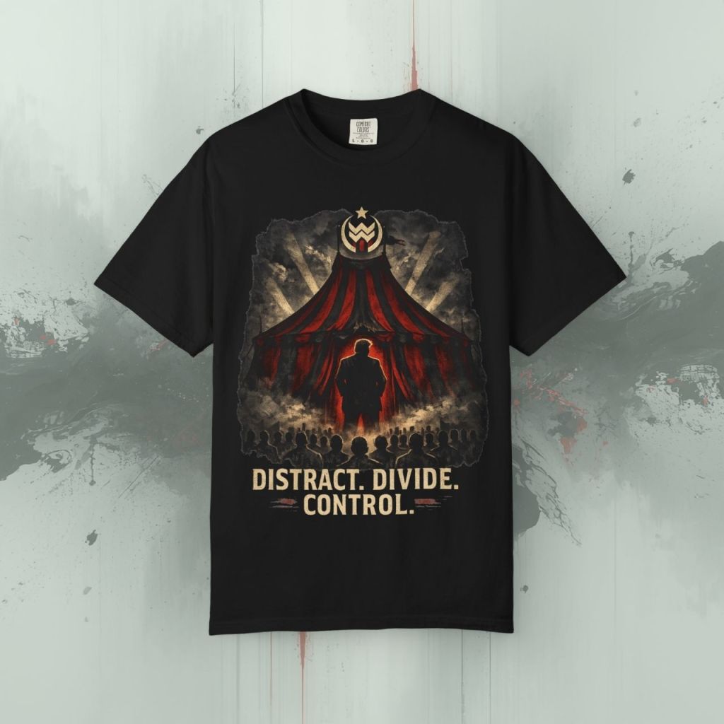 Distract. Divide. Control.