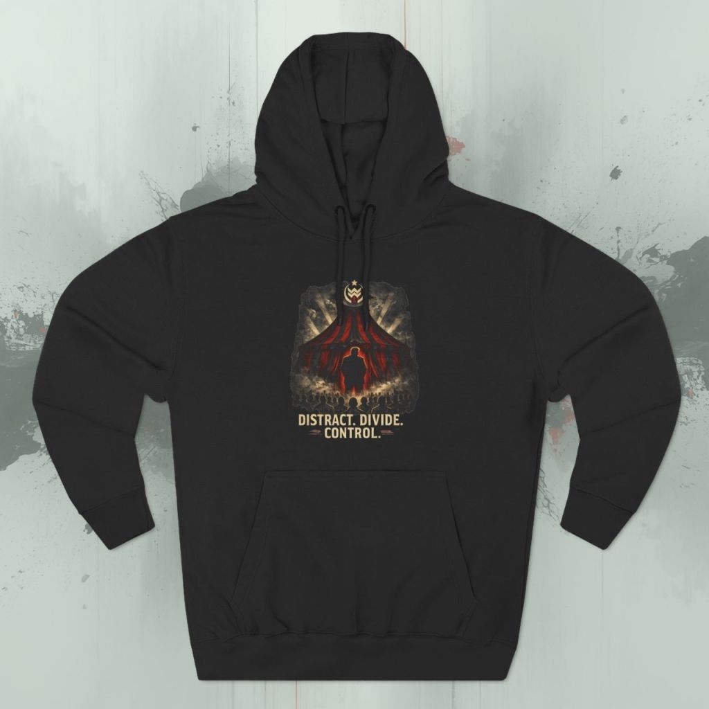 Distract. Divide. Control.