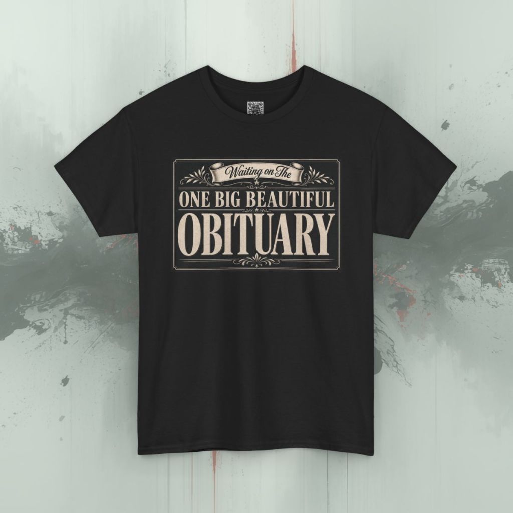 Big Beautiful Obituary
